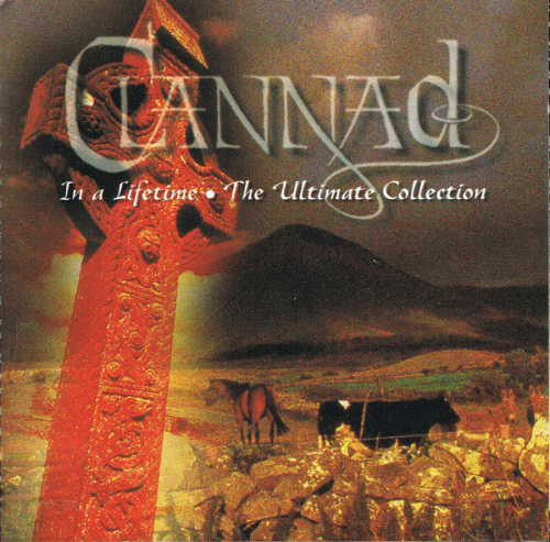 Clannad : In a Lifetime - The Ultimate Collection